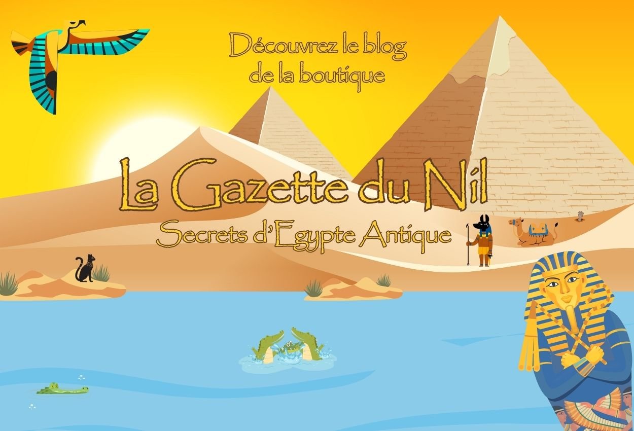 La Gazette du Nil - Secrets d'egypte antique